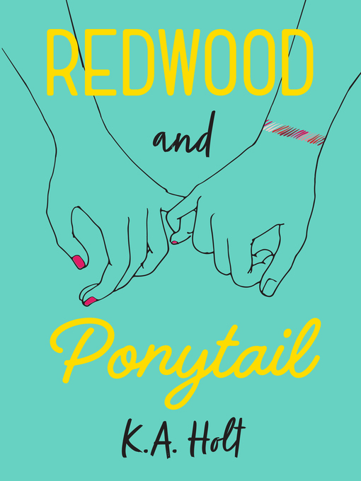 Title details for Redwood and Ponytail by K.A. Holt - Available
